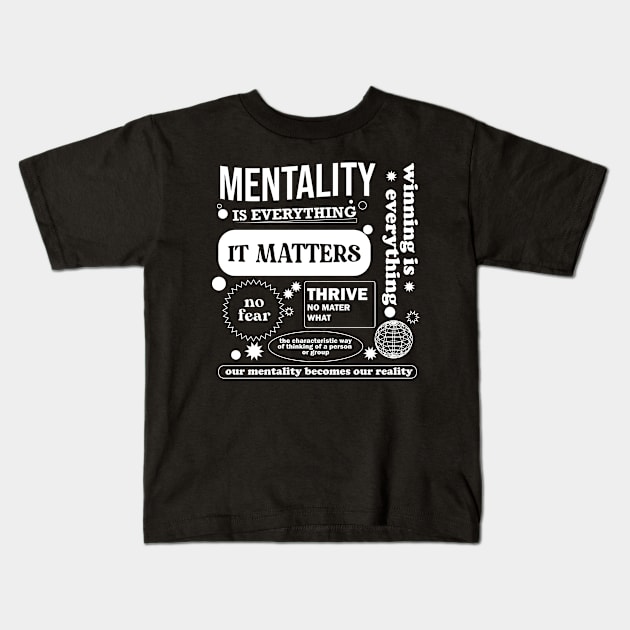 mentality is everything Kids T-Shirt by RTBrand